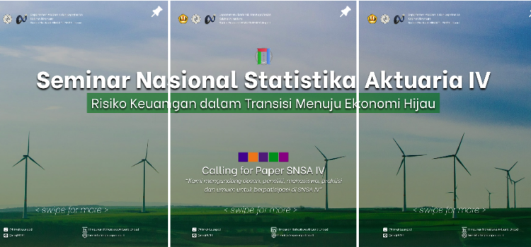 Seminar Nasional Statistika Aktuaria IV “Risiko Keuangan dalam Transisi Menuju Ekonomi Hijau”